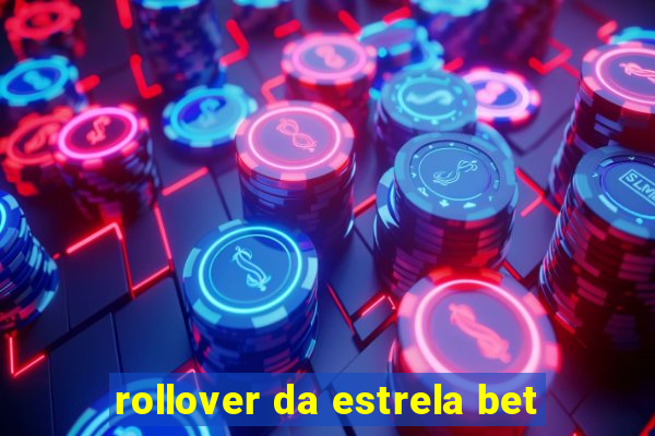 rollover da estrela bet